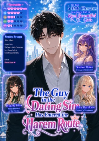 The Guy in the Dating Sim Has Entered the Harem Route